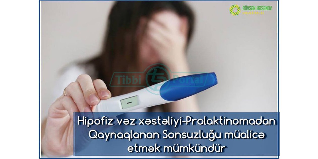 Hipofiz vəz - Prolaktinoma, hipofiz vez prolaktinoma