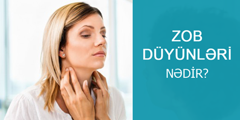 Zob düyünləri nedir?