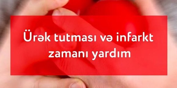 Ürək tutması və infarkt zamanı yardım