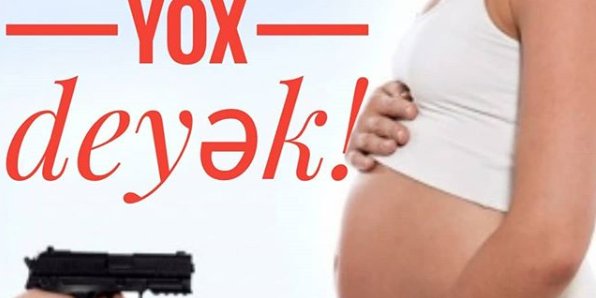 Aborta yox deyək!